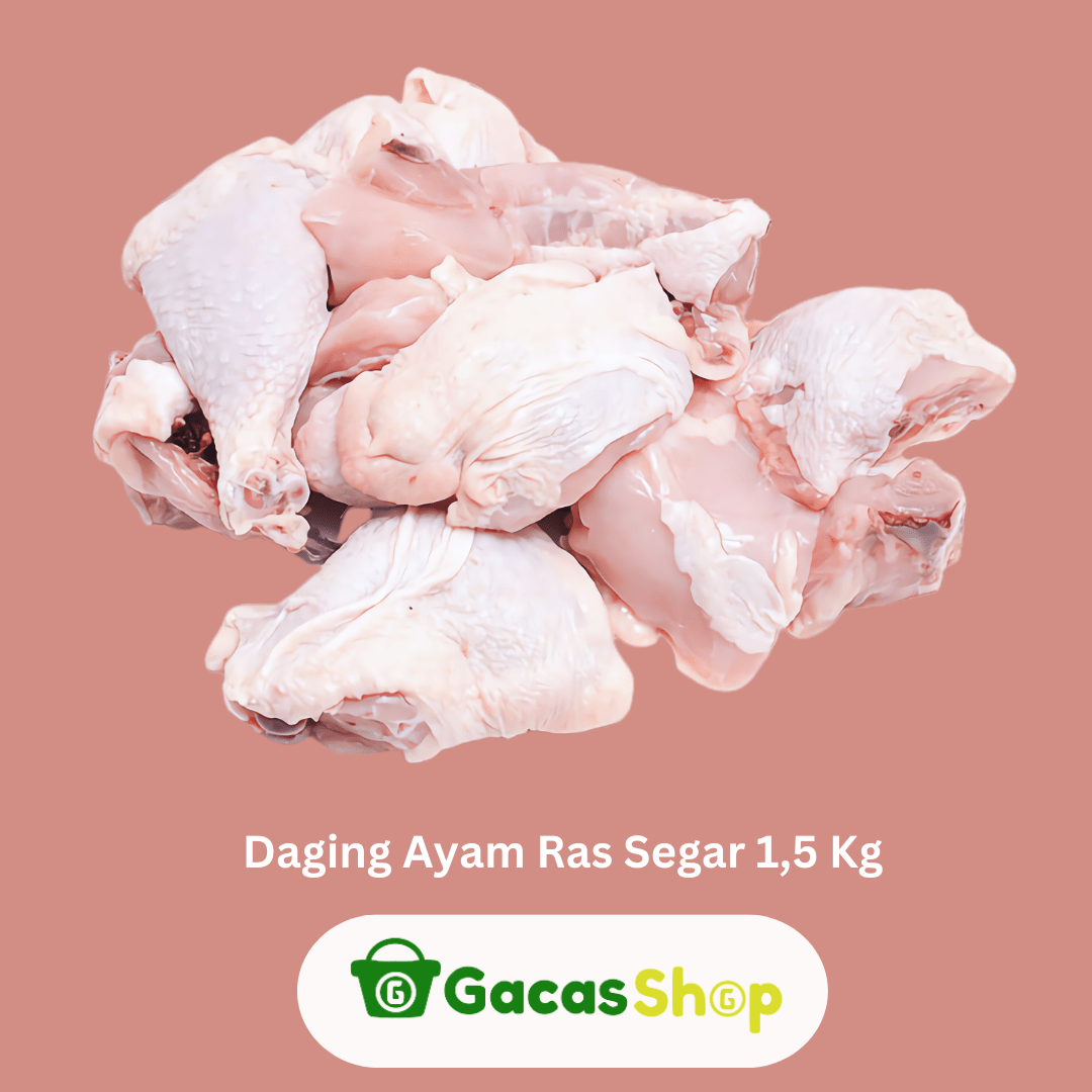 Daging Ayam Ras Segar 1,5 kg